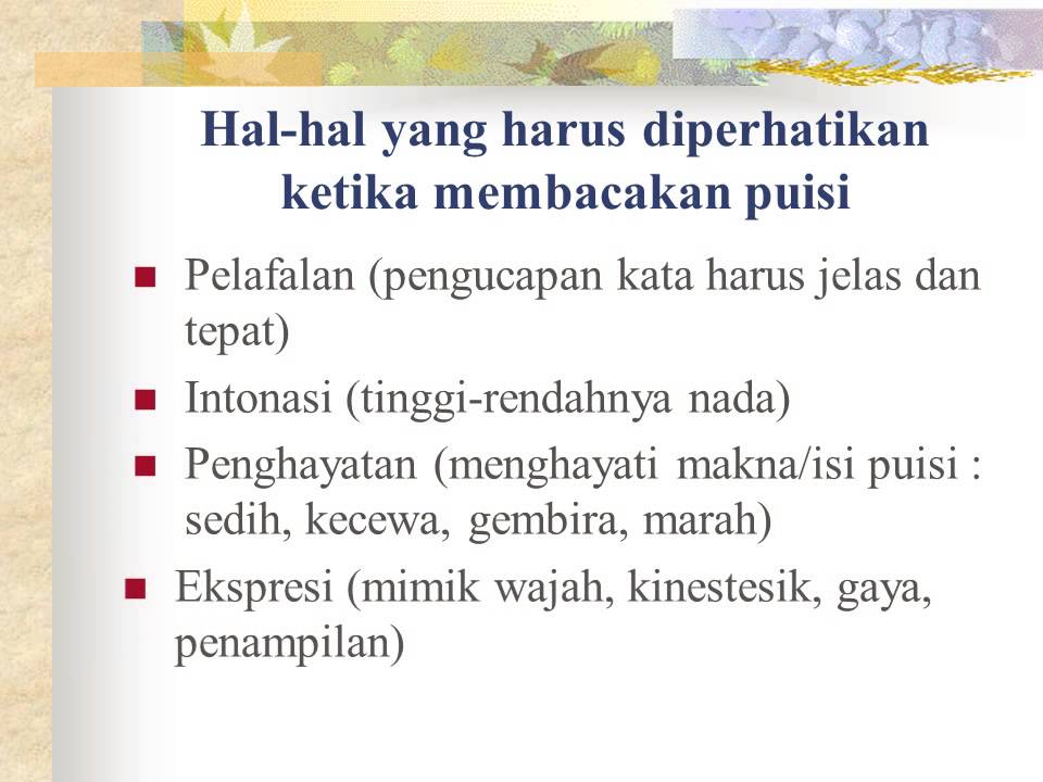 Hal Hal Yang Perlu Diperhatikan Dalam Mendeklamasikan Puisi KT Puisi