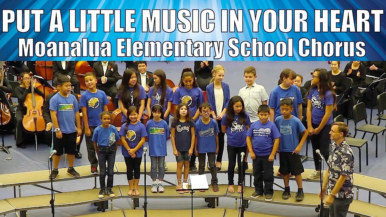 Put a Little Music in Your Heart Moanalua ES Chorus 2017 Moanalua