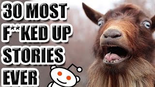 30 Most F'd Up Stories Ever [ASKREDDIT]