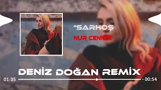 Nur Cennet - Artık Sarhoşken Bile Aramam ( Deniz Doğan Remix )