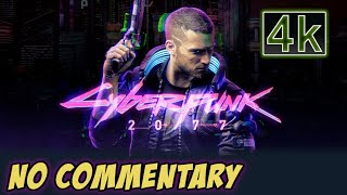 Cyberpunk 2077 #88 – 4K No Commentary –