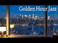 🌆 Golden Hour Jazz in New York: Cozy Window View &amp; Smooth Melodies ☕