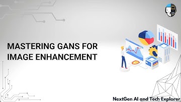 Mastering GANs for Image Enhancement