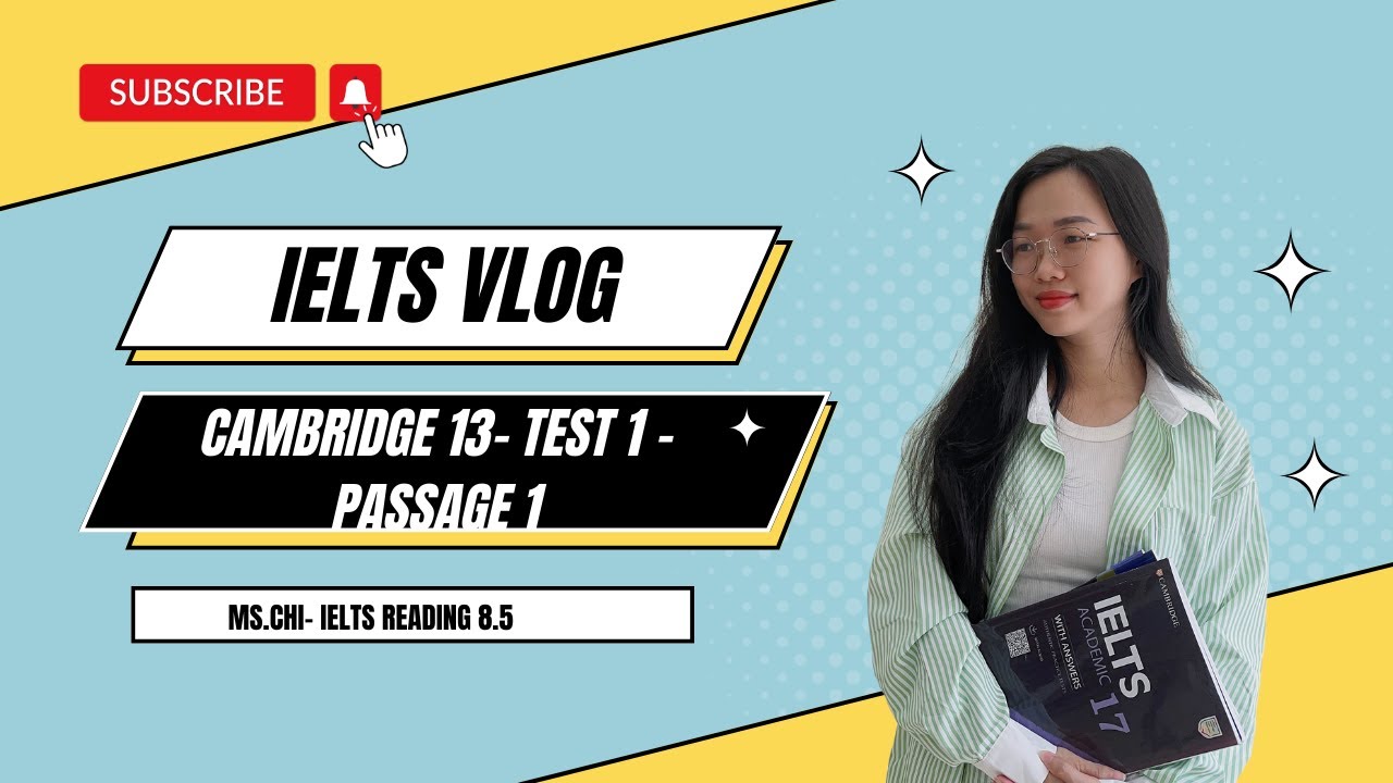 GIẢI ĐỀ READING CAM 13- TEST 1- PASSAGE 1 #CAM13 #READING