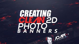 Photoshop Tutorial | Creating Clean 2D Photo Banners