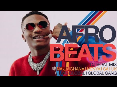 AFROBEATS PARTY AFROBEATS 2026 VIDEO MIX AFROBEAT 2026 AFROBEAT BEST DJ BOAT BURNA WIZKID DAVIDO 