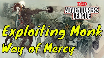 Exploiting the Way of Mercy Monk (Tasha