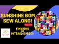 Sunshine Sew Along!! The last of our 3 part series!! BORDERS!