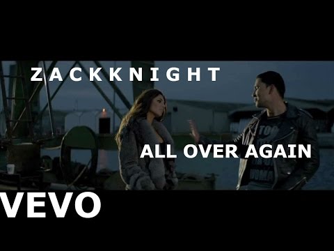 Zack Knight - All Over Again