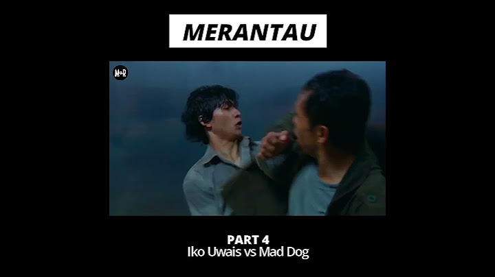 MERANTAU || FIGHTING SCENES PART 4