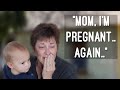 Pregnant *AGAIN* as a Teen: Mom’s Reaction