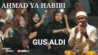 AHMAD YA HABIBI || COVER VOC. GUS ALDI