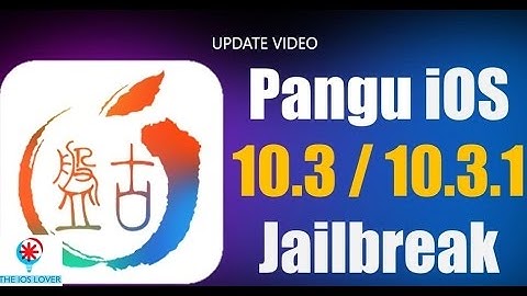 Ios 10.3-10.3.1 pangu jailbreak (update)