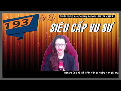 khách sạn thành liên New 2022 Tập 193 ĐÔ THỊ SIÊU CẤP VU SƯ - KẾ HOẠCH KHÔNG THÀNH | Truyện Linh Dị Đấu Pháp Hay | Trần Vân Vlog