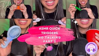 ASMR quick triggers (no talking) | Part 2