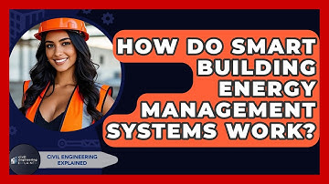 How Do Smart Building Energy Management Systems Work? - Civil Engineering Explained