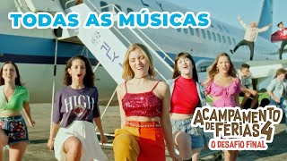 TODAS AS MÚSICAS DO FILME - ACAMPAMENTO DE FÉRIAS 4: O DESAFIO FINAL