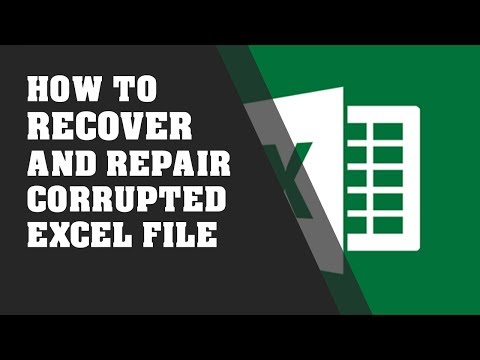 Video: How To Repair Corrupted Excel Files