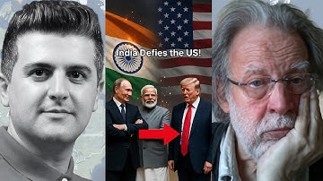 John Helmer: Putin & Modi DEFY the US, India Laughs At Trump
