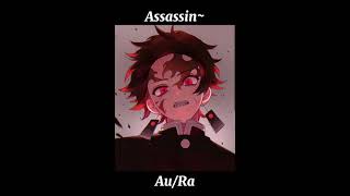 Au/Ra - Assassin (𝑆𝑙𝑜𝑤𝑒𝑑 + 𝑃𝑖𝑡𝑐ℎ𝑒𝑑)