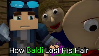 Origin of How Baldi Lost His Hair | @CraftTasticAnimations