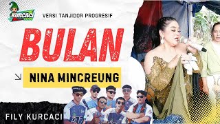 Download Lagu BULAN - NINA MINCREUK X FILY KURCACI live MP3 Download Lagu BULAN - NINA MINCREUK X FILY KURCACI live MP3