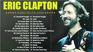 Eric Clapton ⏰ Eric Claptop Playlist 2024 💖