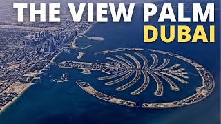 THE VIEW PALM DUBAI. At 240 metres high the iconic Palm Tower offers panoramic, 360 degree views.