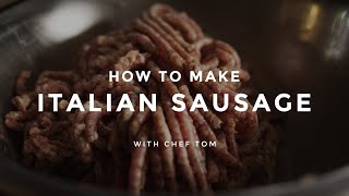 How to Make Italian Sausage