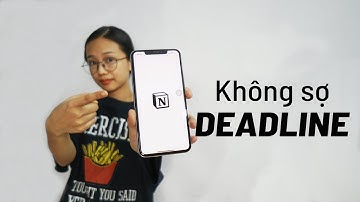 #NOTION: Ứng dụng quản lý công việc siêu tiện lợi cho những người nhiều deadline