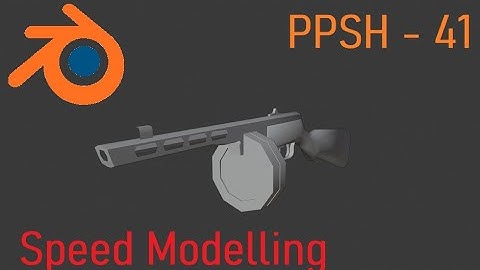 Time Lapse MODELLING | PPSH-41 | blender
