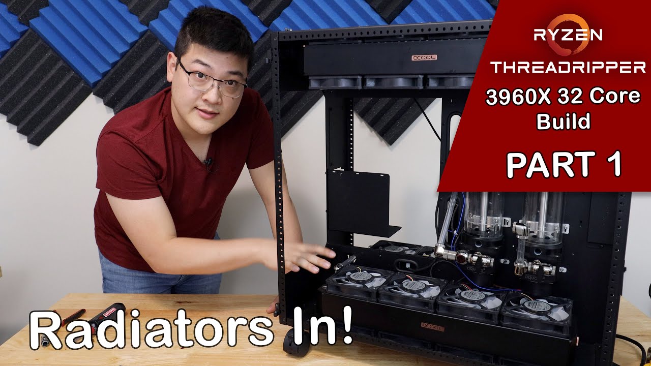 AMD Threadripper 3960X Build Part 1 - Radiators In!