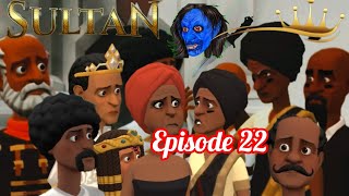 SULTAN |Episode 22|