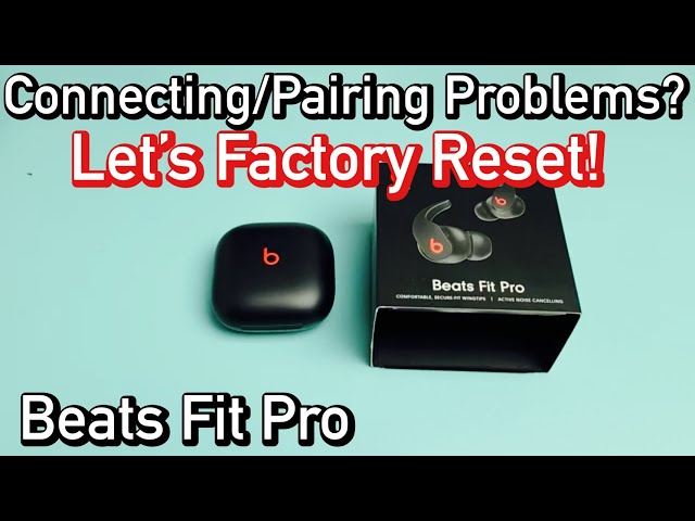 Beats Fit Pro: Connect/Pairing Problems? Let's Factory Reset