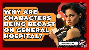 Why Are Characters Being Recast On General Hospital? - Soap Opera Insider