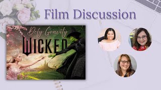 Wicked Movie Discussion | Is it Defying Gravity? (SPOILERS) @VanessaMarieBooks