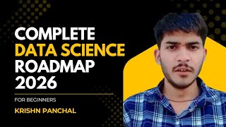 Data Science Roadmap 2026 | Complete Step-by-Step Guide (Beginner to Advanced)