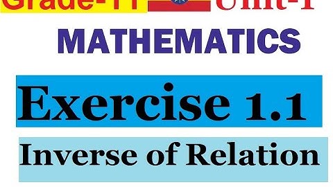 Mathematics Grade 11 unit 1 Exercise 1.1and Inverse of Relation @Girma21