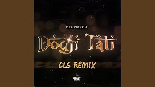 Dodji Tati (CLS Remix)