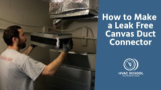 How to Make a Leak Free Canvas Duct Connector