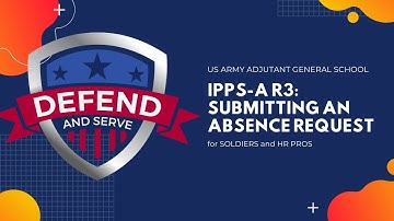Submit an Absence Request | IPPS-A R3 | MEMBERS