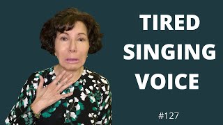 Tired Singing Voice?  Why?  8 QUESTIONS TO ASK YOURSELF