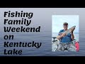 Fishing Family Weekend on Kentucky Lake