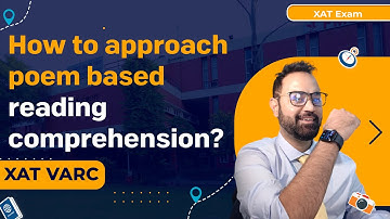 XAT Exam | How to approach poem based reading comprehension? | XAT VARC