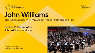 Williams: Star Wars: Episode IV–A New Hope: Throne Room and End Title · Berliner Philharmoniker