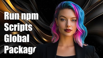 How to Run npm Scripts from Global Packages: A Step-by-Step Guide