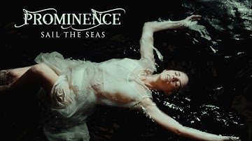 Prominence - Sail the Seas (Official Music Vidéo)