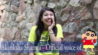 Akanksha Sharma - The  Voice Of Shinchan
