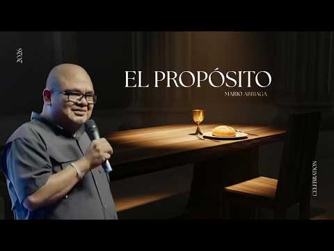El Propósito | Mario Arriaga | True Life Church
