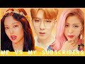 ME VS MY SUBSCRIBERS (KPOP)